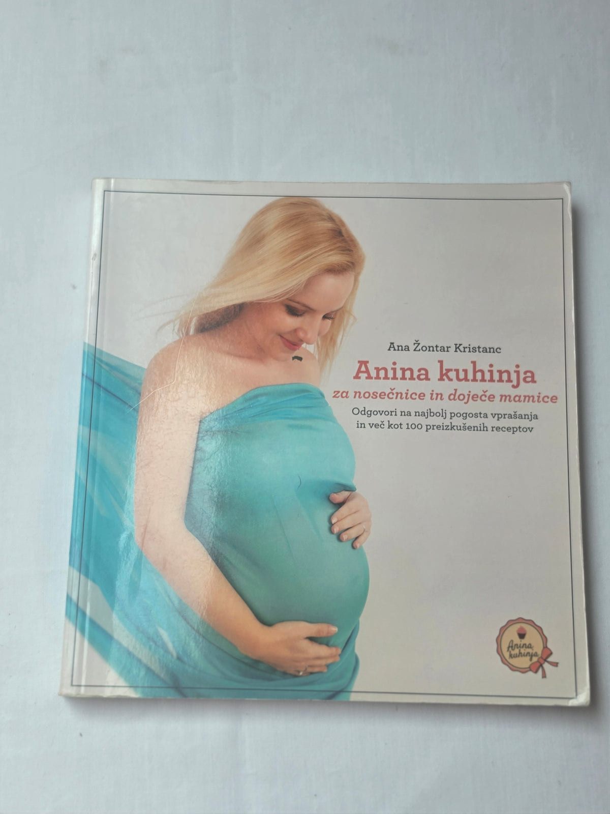 Anina kuhinja za nosečnice in doječe mamice Ana Žontar Kristanc
