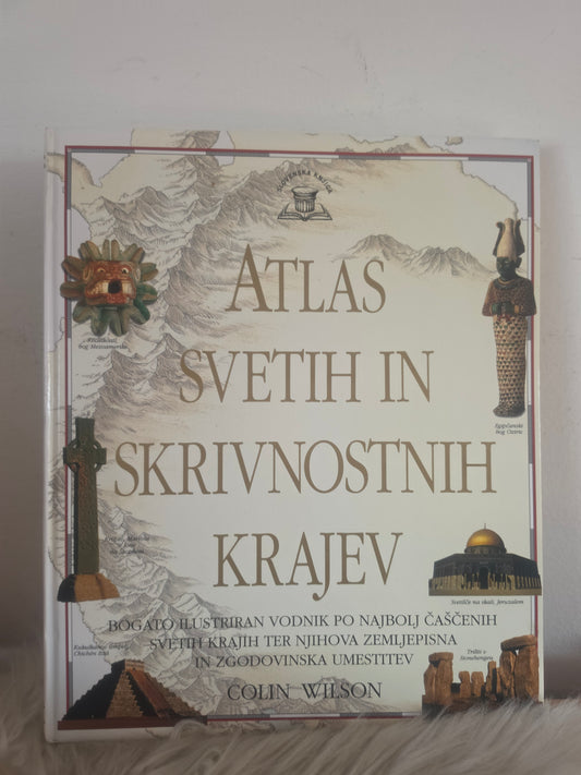Atlas svetih in skrivnostnih krajev Colin Wilson