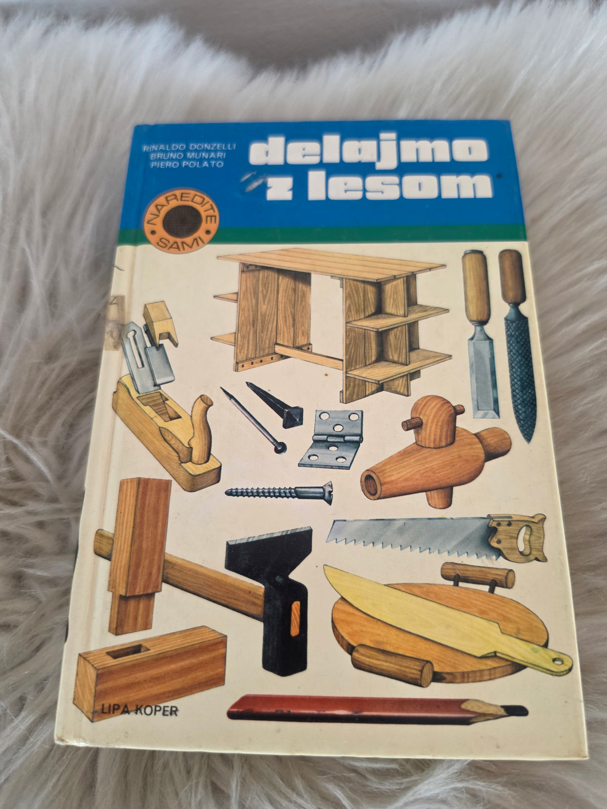 Delajmo z lesom Rinaldo Donzelli Bruno Munari Piero Poato