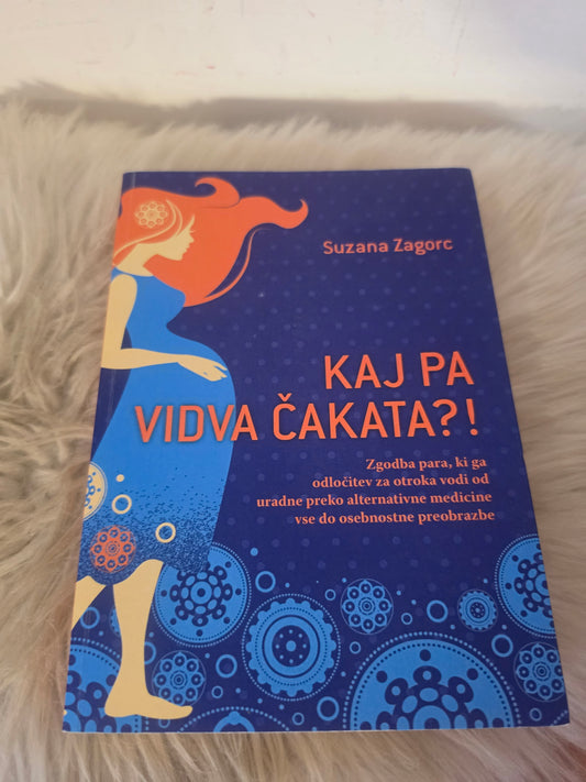Kaj pa vidva čakata? Suzana Zagorc