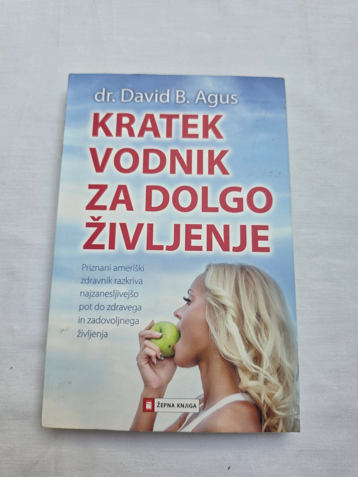 Kratek vodnik za dolgo življenje dr.David B. Agus