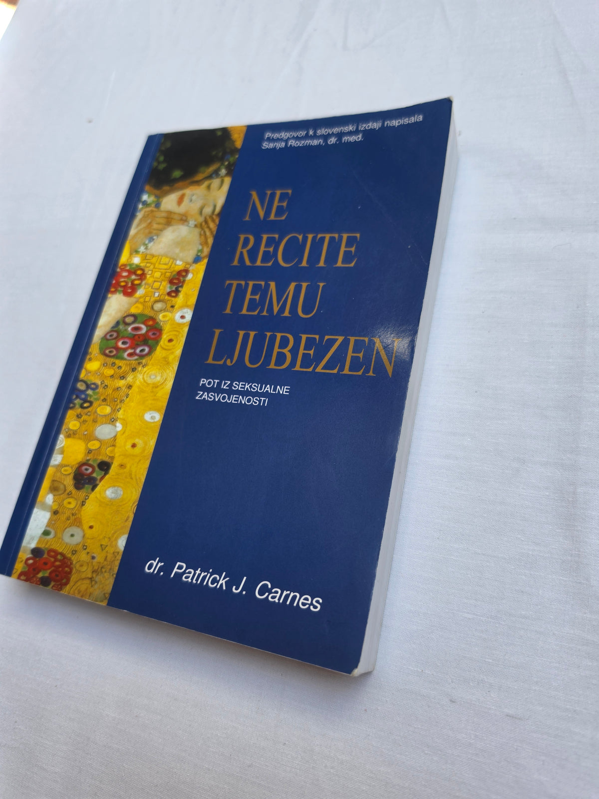 Ne recite temu ljubezen dr. Patrick J. Carnes
