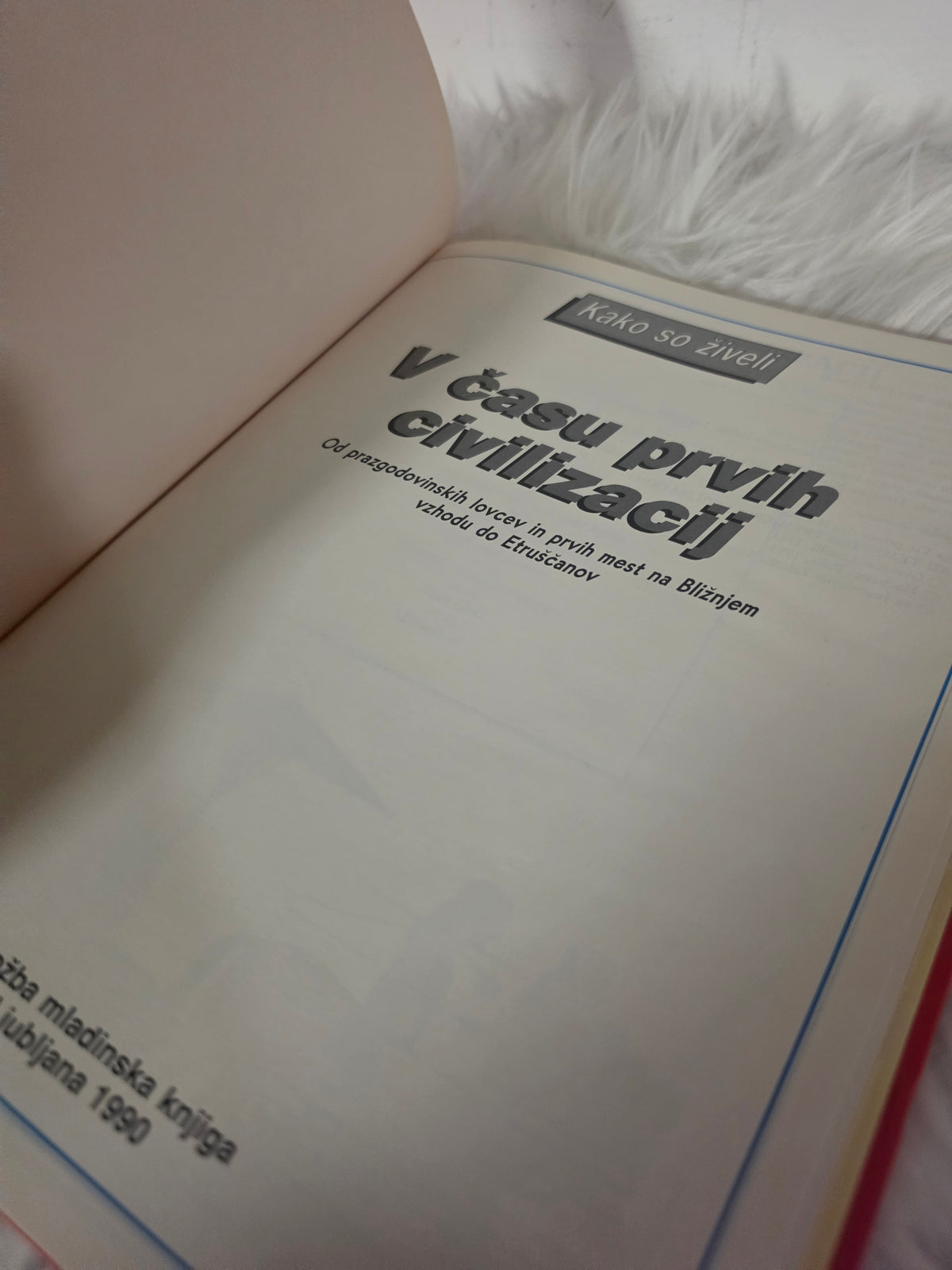 Kako so živeli V času prvih civilizacij Založba Mladinska knjiga