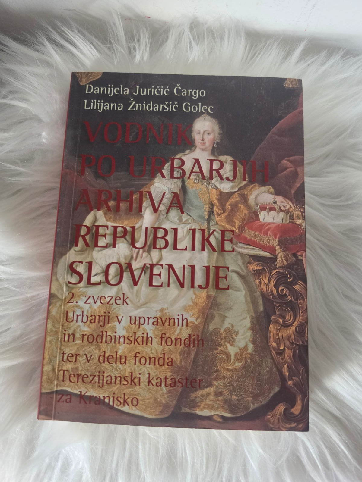 Vodnik po urbarjih arhiva republike Slovenije Danijela Juričić, Lilijana Žnidaršič Golec