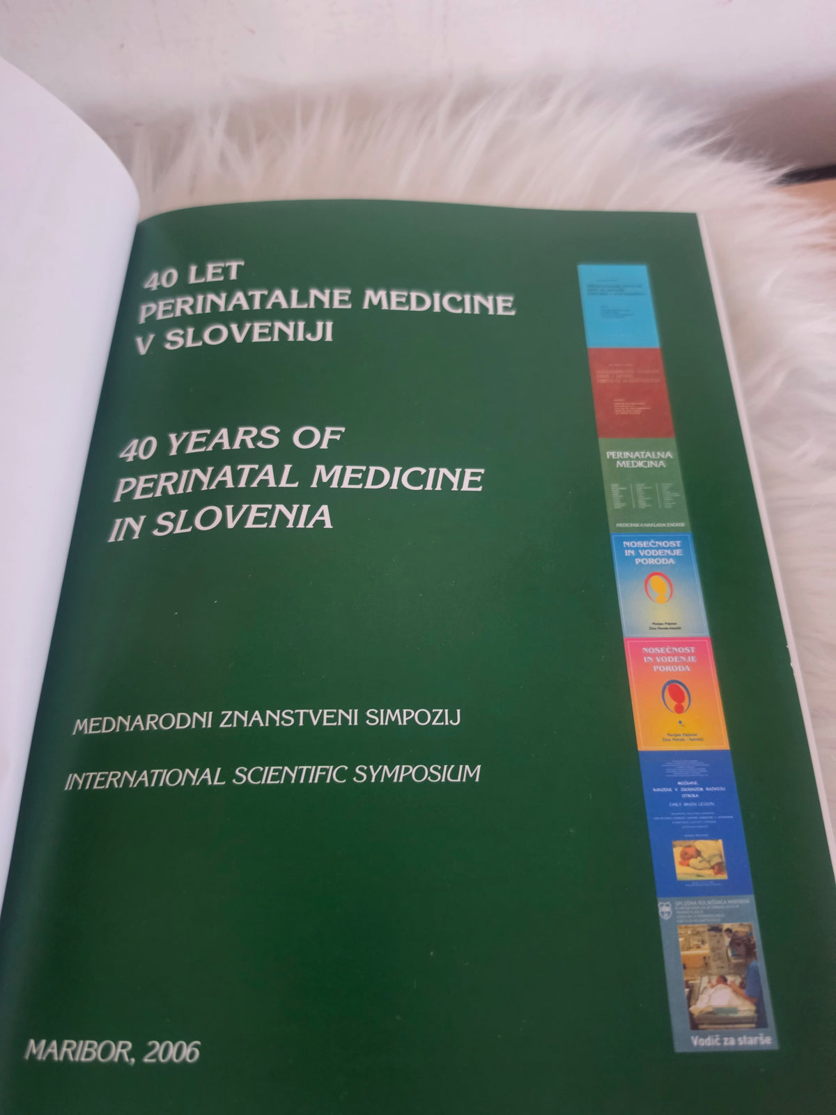 40 let perinatalne medicine v Sloveniji Mednarodni znanstveni simpozij