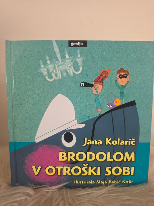 Brodolom v otroški sobi  Jana Kolarič