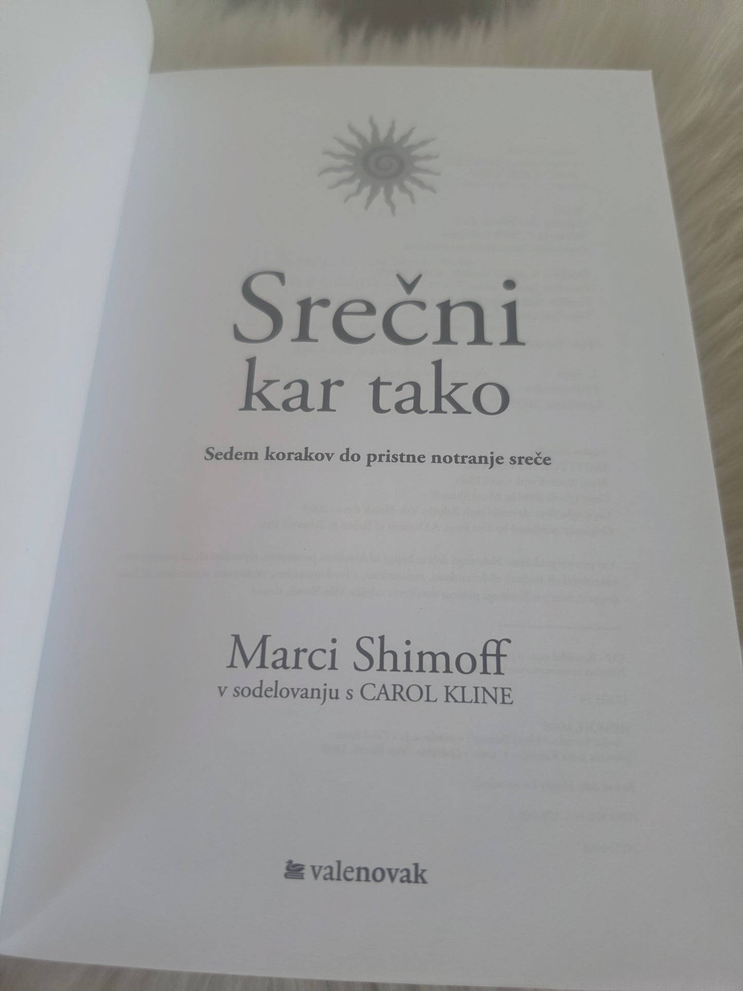 Srečni kar tako, sedem korakov do pristne notranje sreče Marci Shimoff