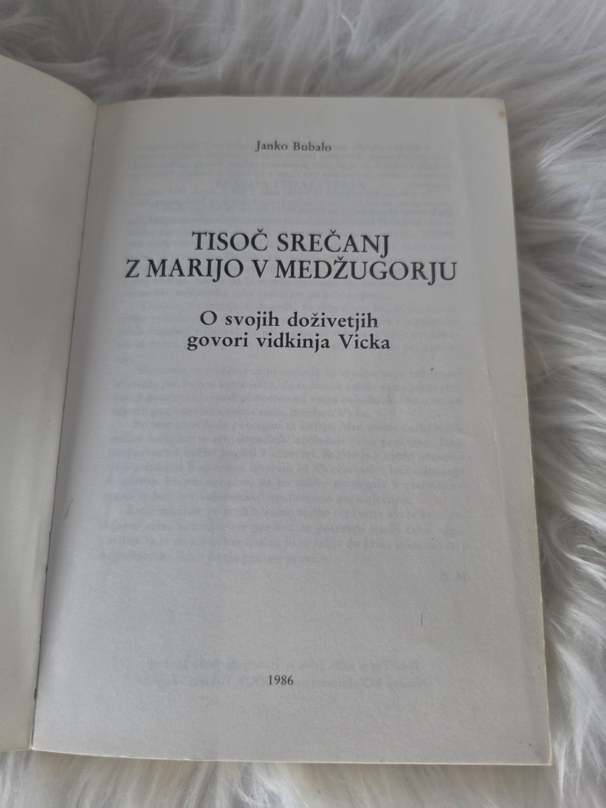 Tisoč srečanj z Marijo v Medžugorju Janko Bubalo