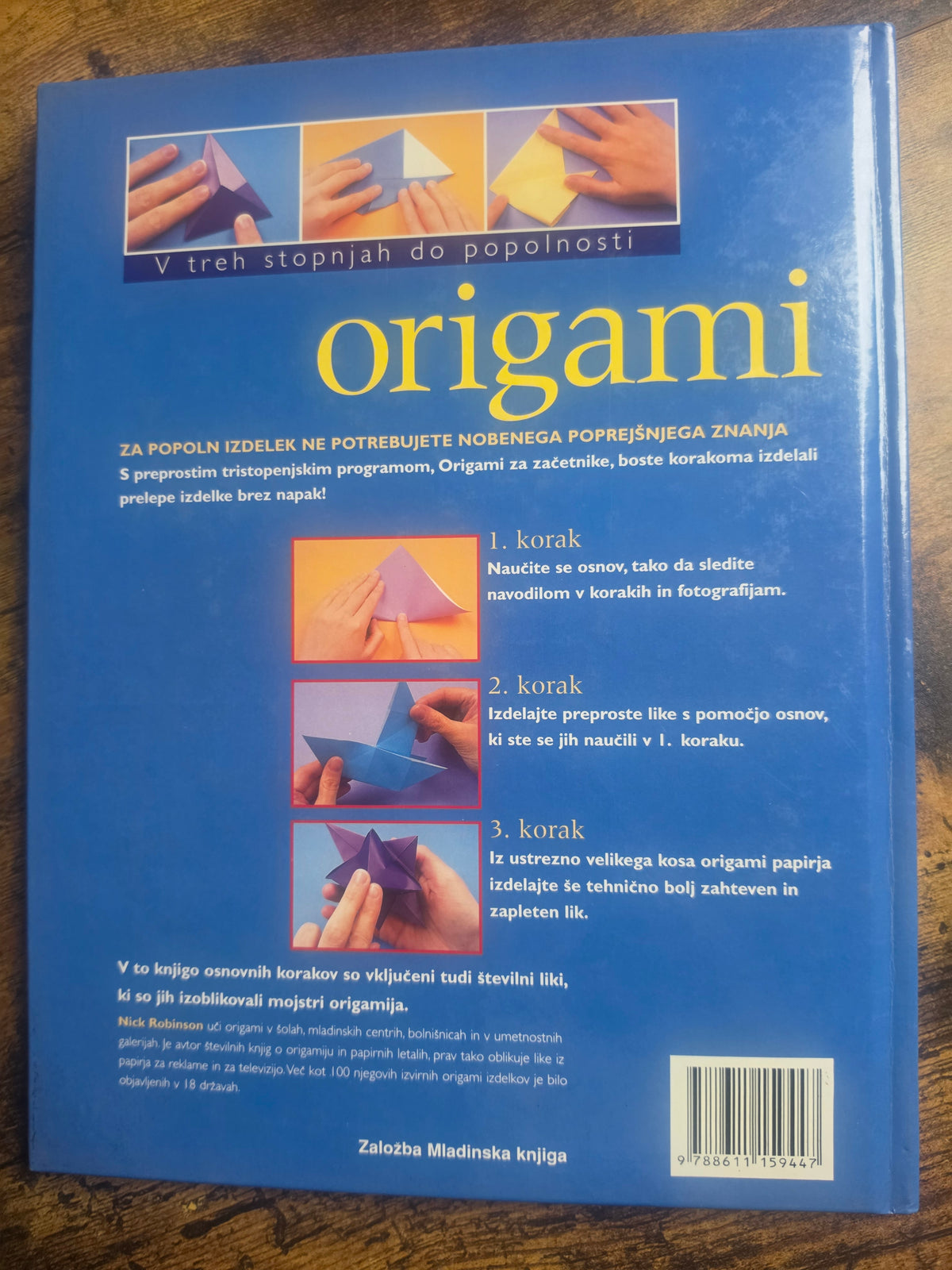 Origami- za začetnike, v treh stopnjah do popolnosti Založba Mladinska knjiga