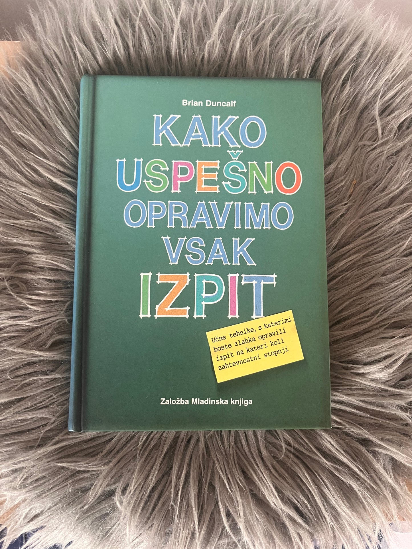 Kako uspešno opravimo vsak izpit Brian Duncalf