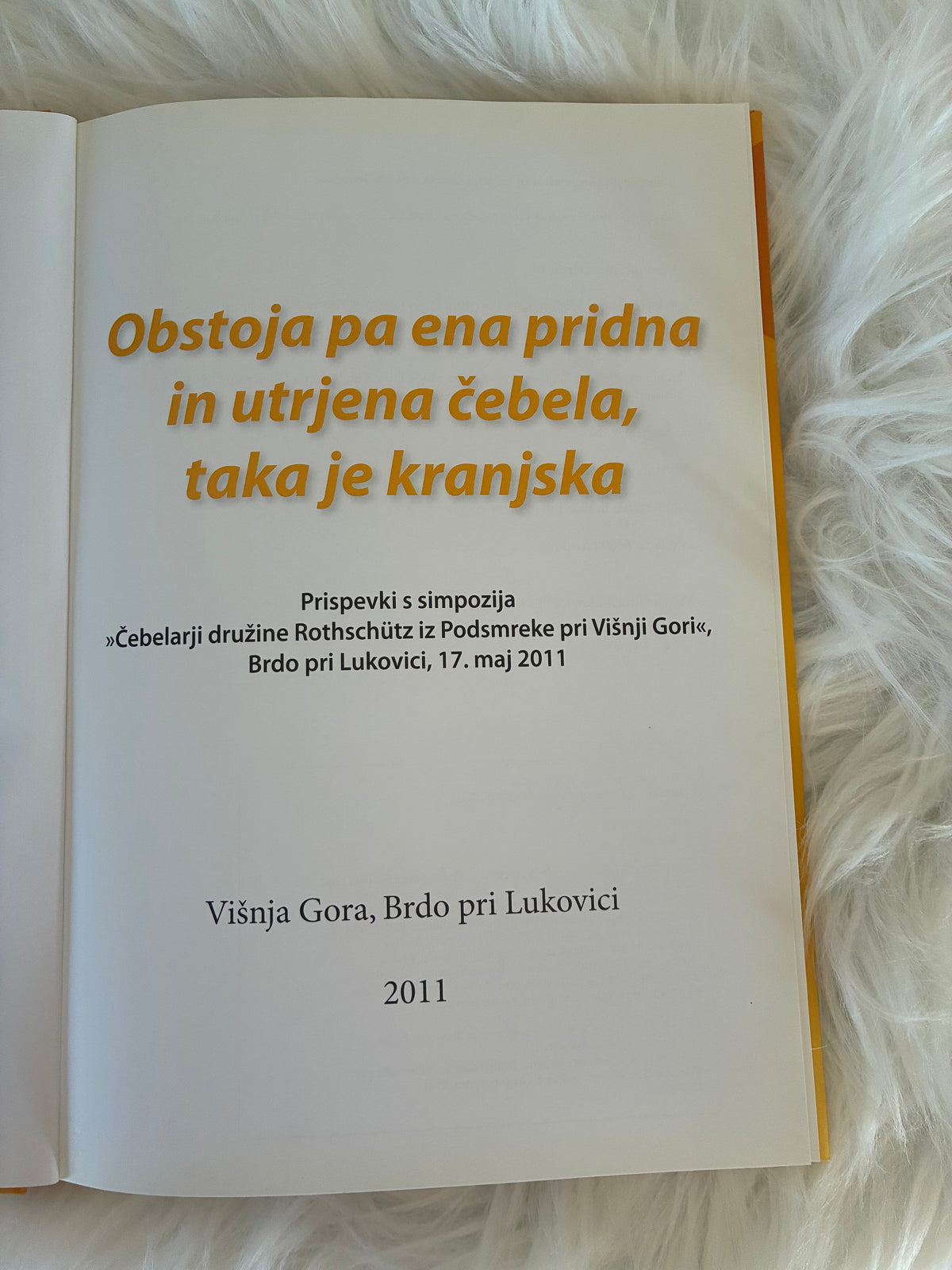 Obstaja pa ena pridna in utrujena čebela, taka je kranjska.., čebelarska zveza Slovenije