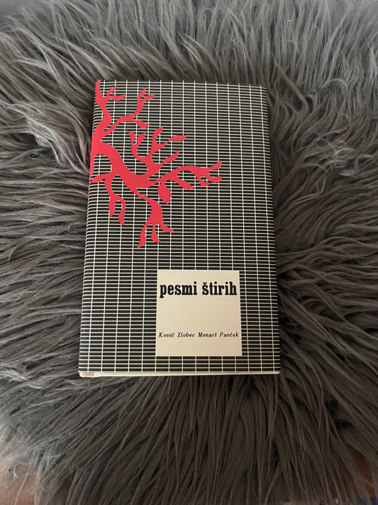 PESMI ŠTIRIH – Kovič, Zlobec, Menart, Pavček (klasika slovenske poezije)