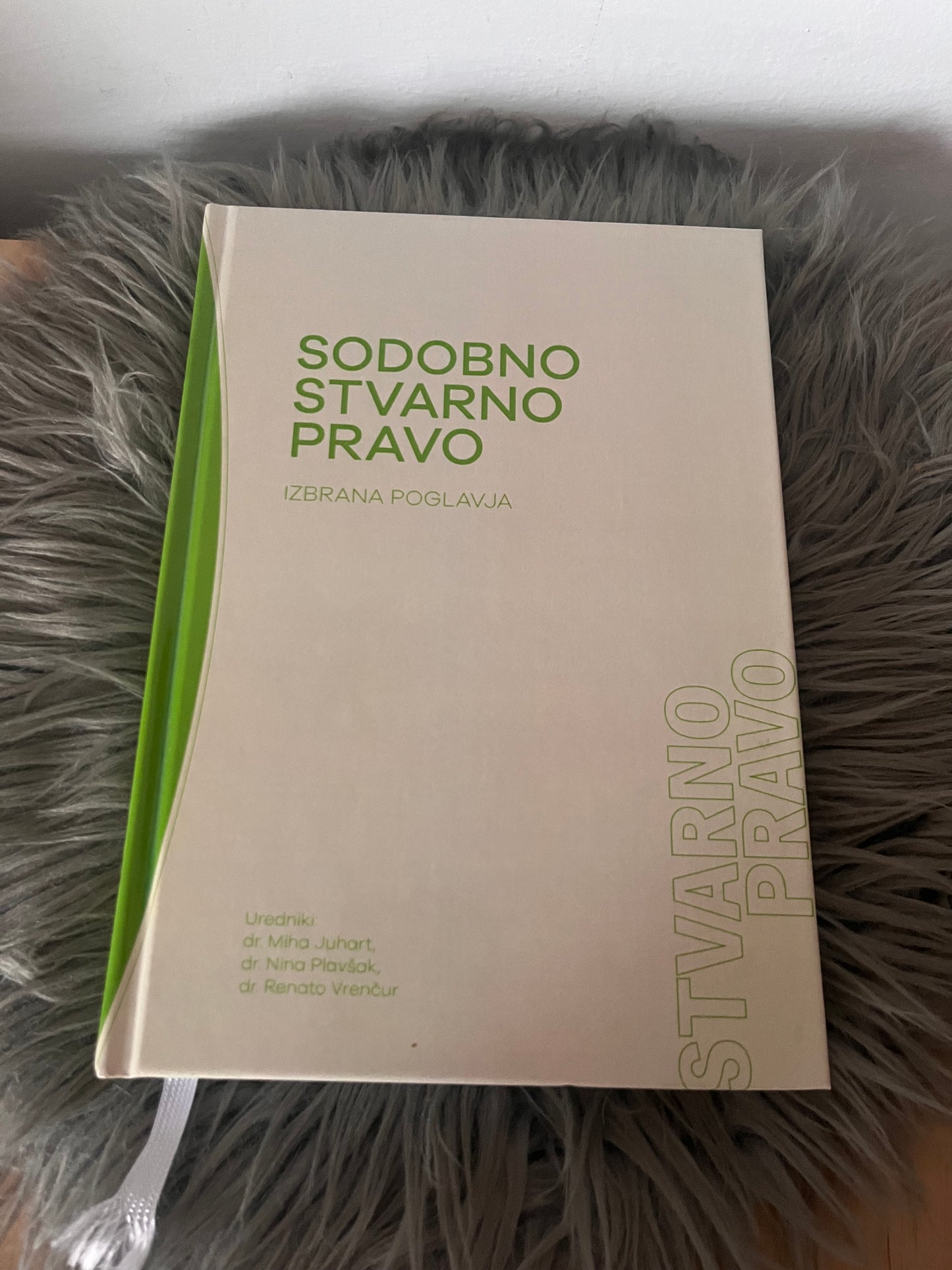 Sodobno stvarno pravo dr. Miha Juhart, dr. Nina Plavšak, dr. Renato Vrenčur