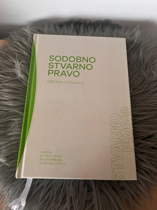 Sodobno stvarno pravo dr. Miha Juhart, dr. Nina Plavšak, dr. Renato Vrenčur
