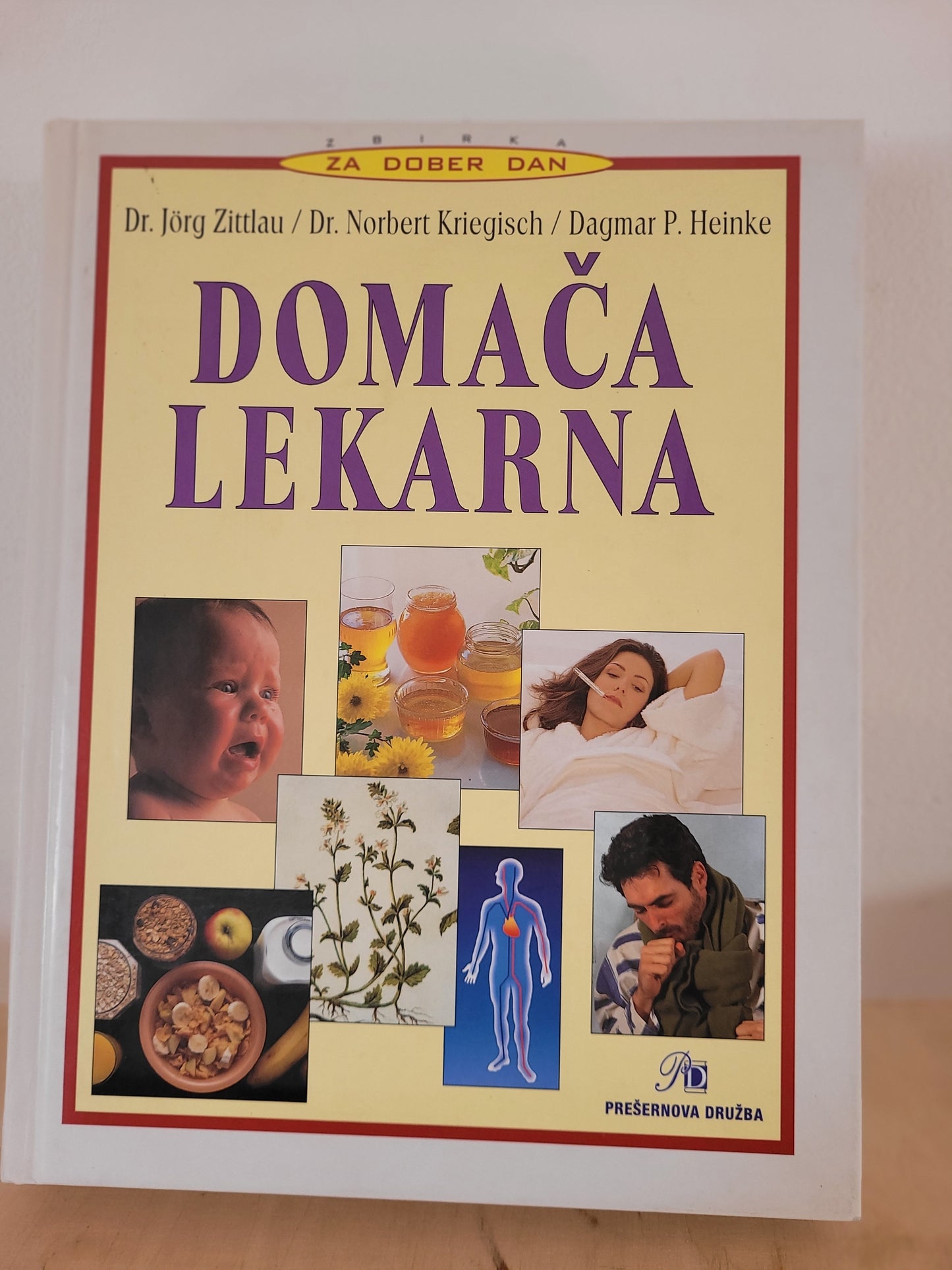 Domača lekarna Dr.Jorg Zittlau/Dr.Norbert Kregisch/Dagmar P.Heinke