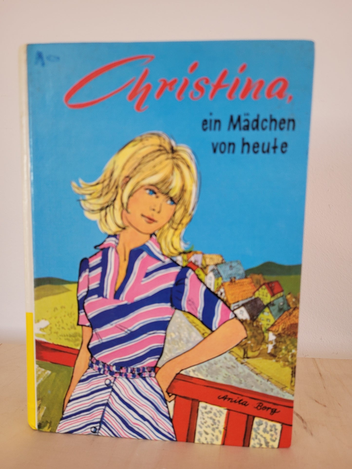 Christina,ein Madchen von Heute Anita Berg