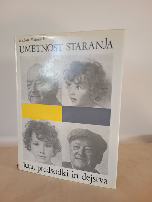 Umetnost staranja Hubert Požernik