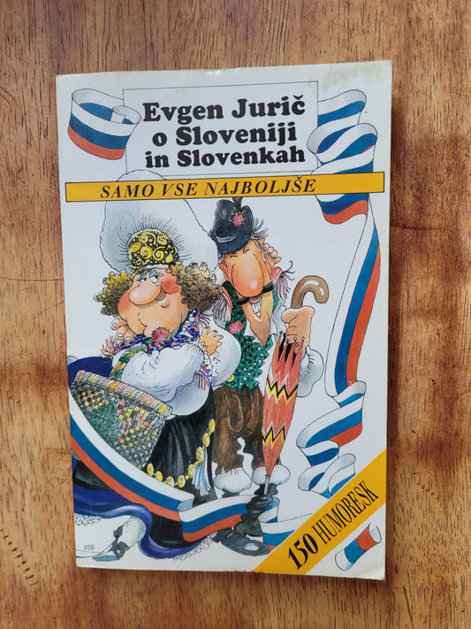 Evgen Jurič o Sloveniji in Slovenkah