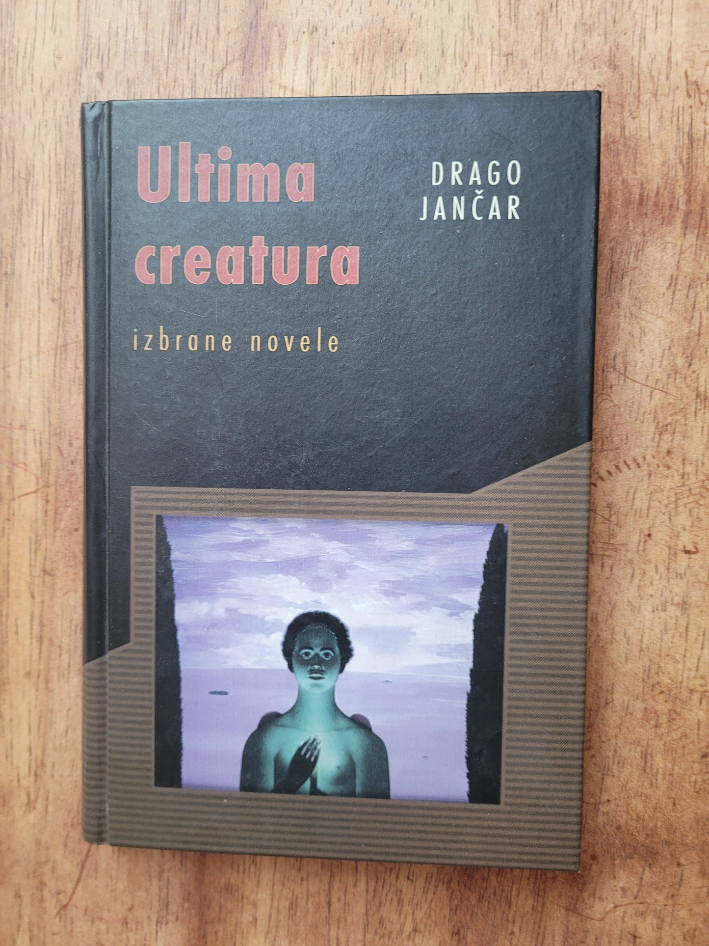 Ultima Creatura Drago Jančar