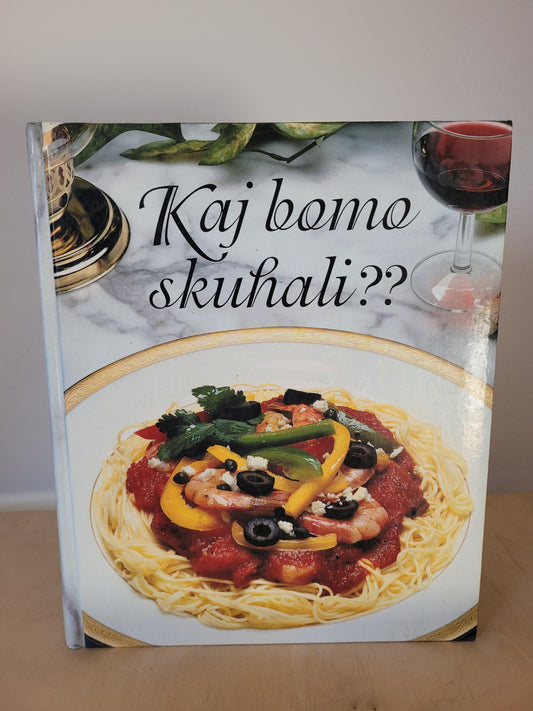 Kaj bomo skuhali ?