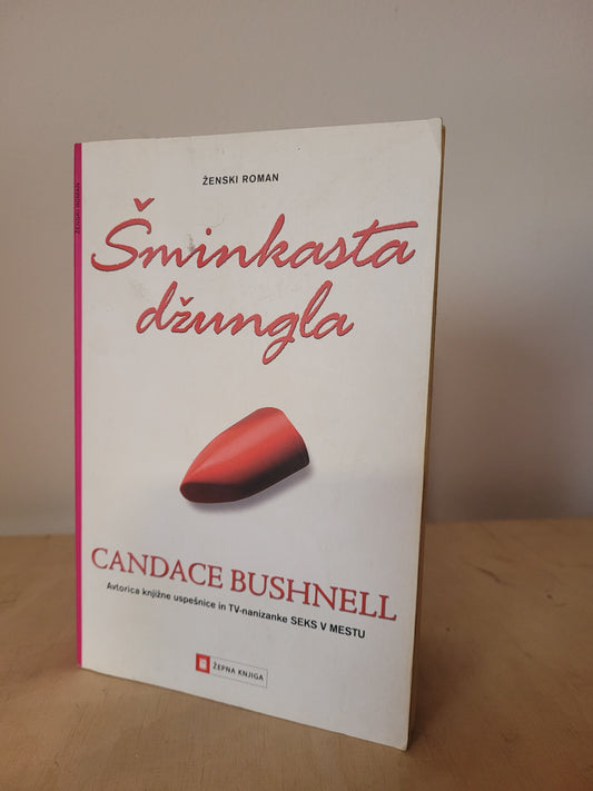 Šminkasta džungla Candance Bushnell