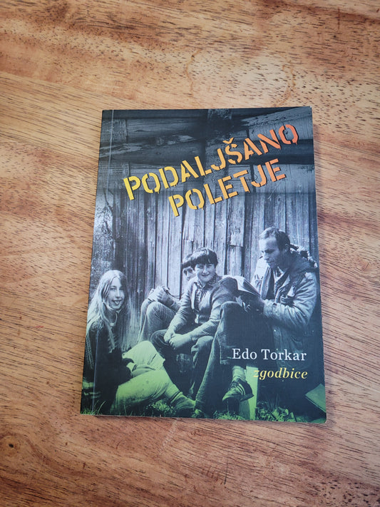 Podaljšano poletje Edo Torkar