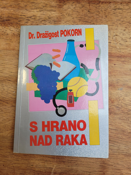 S hrano nad raka dr.Dražigost Pokorn