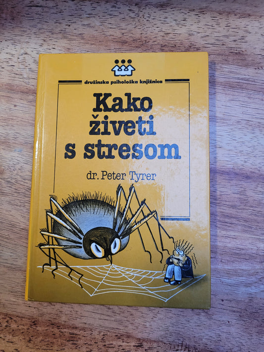 Kako živeti s stresom dr.Peter Tyrer