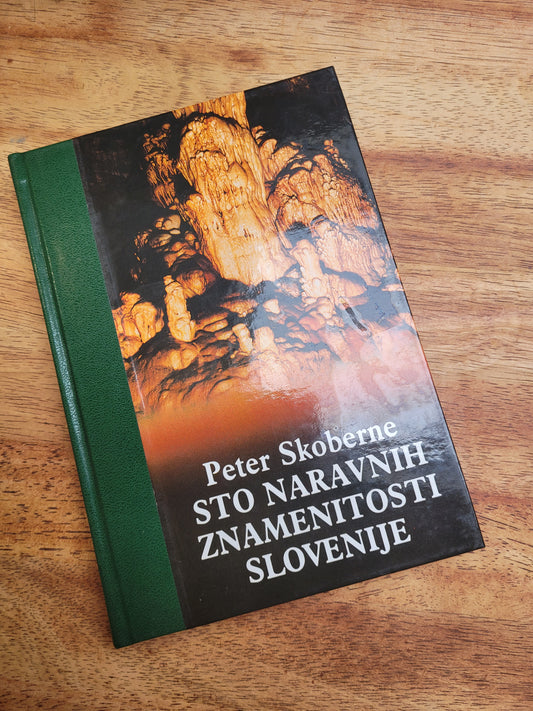 Sto naravnih znamenitosti Slovenije,Peter Skoberne