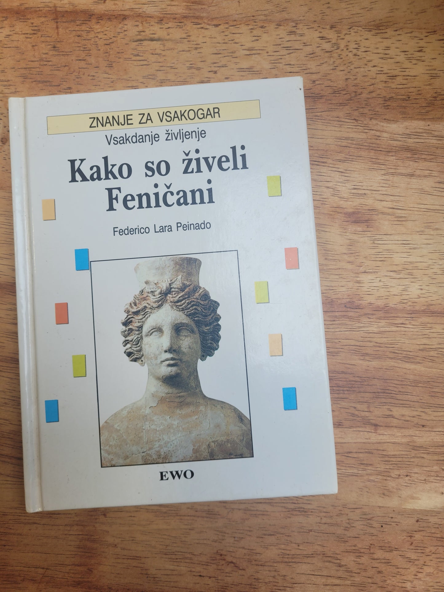 Kako so živeli Feničani,Federico Lara Peinado