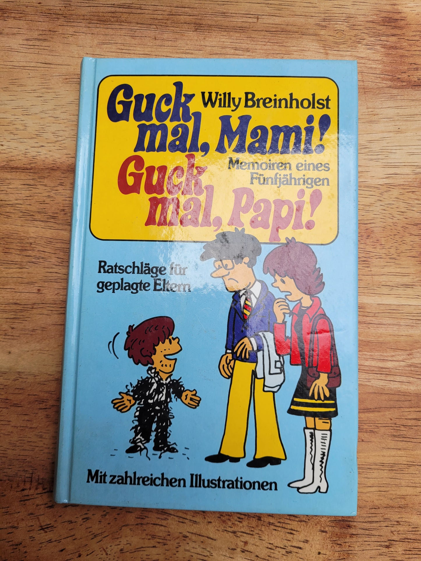 Guck mal,Mami!Guck mal,Papi! Willy Breinholst