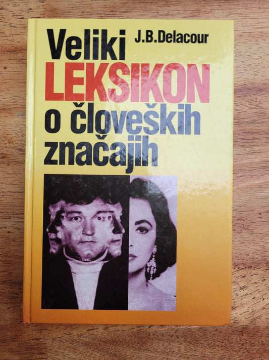 Veliki leksikon o človeških značajih,J.B.Delacour