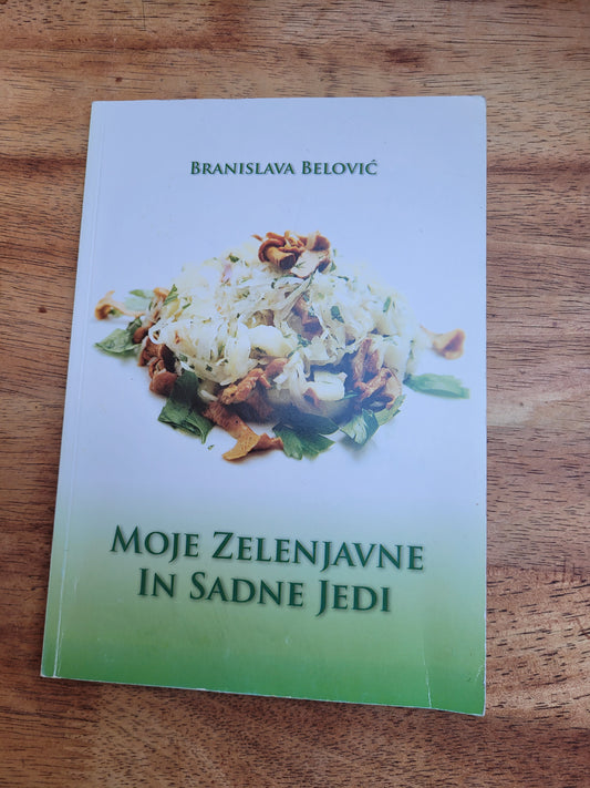 Moje zelenjavne in sadne jedi,Branislava Belović