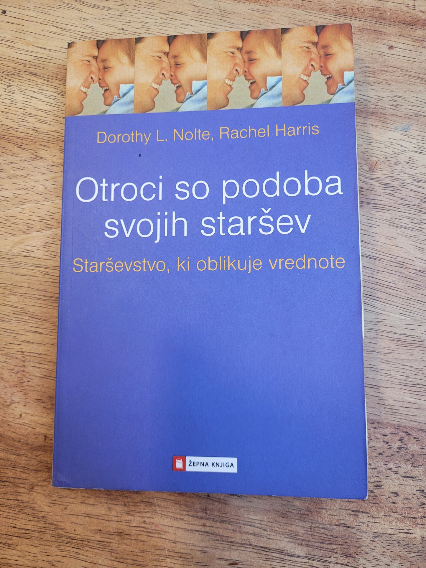 Otroci so podoba svojih staršev Dorothy L.Nolte,Rachel Harris