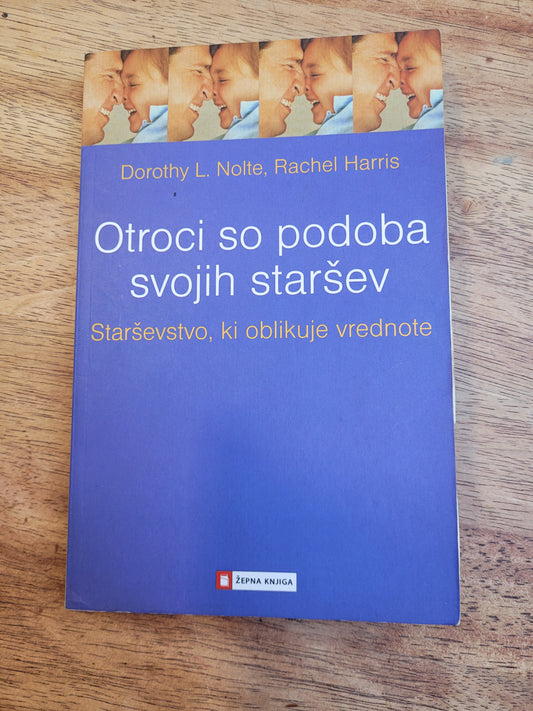 Otroci so podoba svojih staršev Dorothy L.Nolte,Rachel Harris