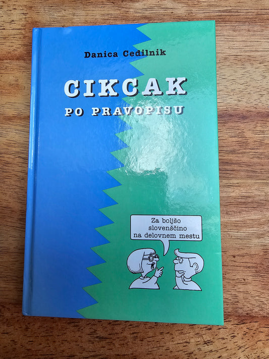 Cikcak po pravopisu-odličen priročnik,Danica Cedilnik