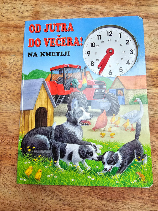 Od jutra do večera na kmetiji