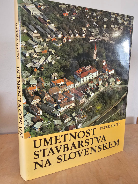 Umetnost stavbarstva na slovenskem Peter Fister