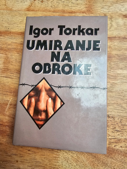 Umiranje na obroke Igor Torkar